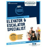 Elevator and Escalator Specialist (C-4869): Passbooks Study Guidevolume 4869 (Career Examination)