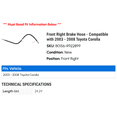 thumbnail image 2 of Front Right Brake Hose - Compatible with 2003 - 2008 Toyota Corolla 2004 2005 2006 2007, 2 of 2