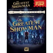 BENJ PASEK; JUSTIN PAUL The Greatest Showman - Recorder Fun! : With Easy Instructions & Fingering Chart (Paperback)
