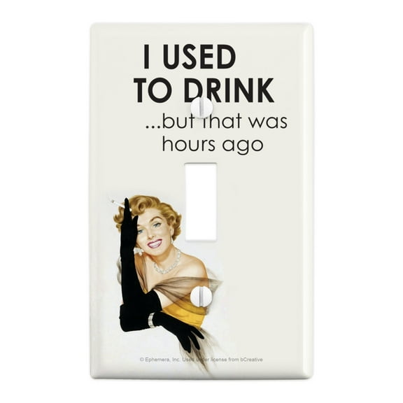 I Used to Drink but that Was Hours Ago Funny Humor Plastic Wall Decor Toggle Light Switch Plate Cover