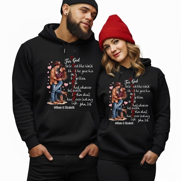 Personalized Christian Cowboy Couple Hoodie - For God So Loved The World Matching Hoodie - Faith Love Valentine Gift, John 3:16 Bible Verse