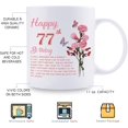 thumbnail image 5 of 77th Birthday Gifts for Women - Happy 77th Birthday Mug for Women - 77th Birthday Gifts for Grandma Mom Friend Sister Aunt Coworker - 11oz Coffee Mug (77th Birthday Gift), 5 of 6