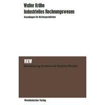 Industrielles Rechnungswesen: Grundlagen FÃ¼r Nichtspezialisten, (Paperback)