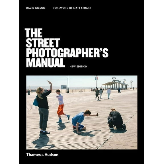 The Street Photographer's Manual, (Paperback)