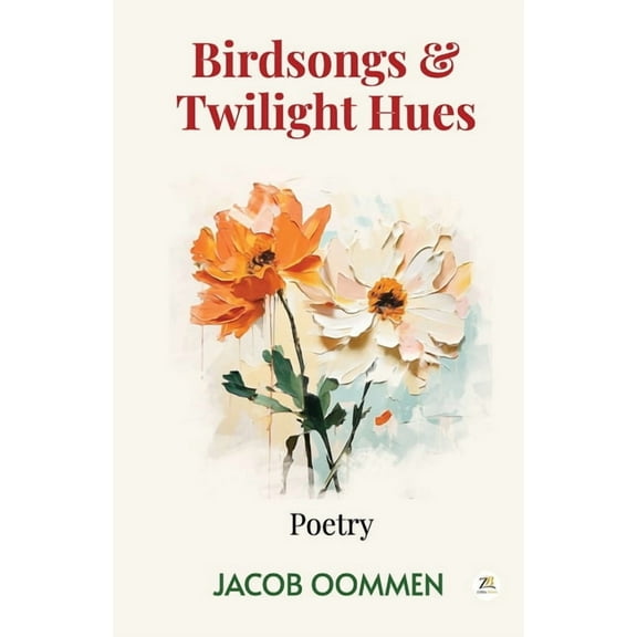 Birdsongs and Twilight Hues, (Paperback)