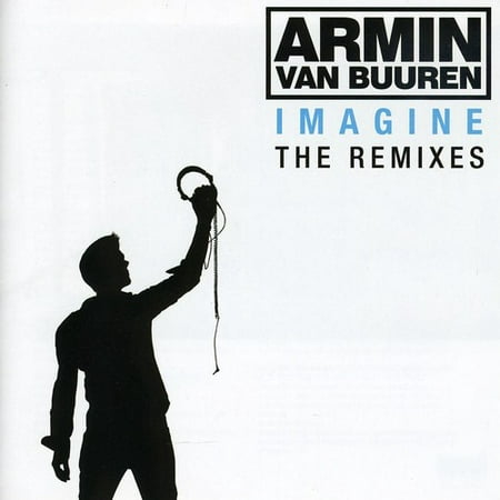 Imagine: The Remixes - International (Best Armin Van Buuren Remixes)