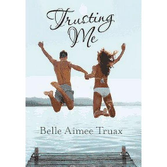 Trusting Me (Hardcover)