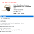 thumbnail image 2 of HVAC Blower Switch Connector - Compatible with 1981 - 1993 Dodge D250 1982 1983 1984 1985 1986 1987 1988 1989 1990 1991 1992, 2 of 2