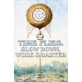 thumbnail image 1 of Time Flies- Fine Art Canvas Print (20" x 30"), 1 of 1