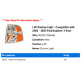 thumbnail image 2 of Left Parking Light - Compatible with 2002 - 2005 Ford Explorer 4-Door 2003 2004, 2 of 2