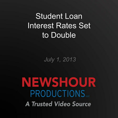 Student Loan Interest Rates Set to Double - Audiobook