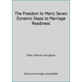 thumbnail image 1 of Pre-Owned The Freedom to Marry Seven Dynamic Steps to Marriage Readiness (Paperback) 0963267000 9780963267009, 1 of 1