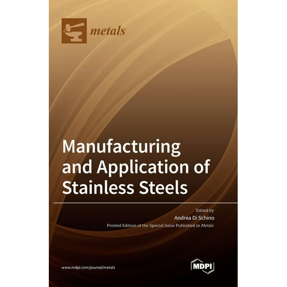 Manufacturing and Application of Stainless Steels, (Hardcover)