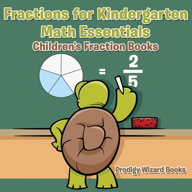 Fractions for Kindergarten Math Essentials: Children's Fraction Books, (Paperback)