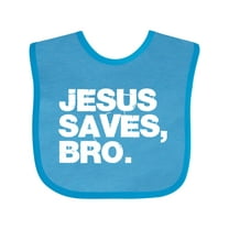 Inktastic Jesus Saves Bro Christian Boys or Girls Baby Bib