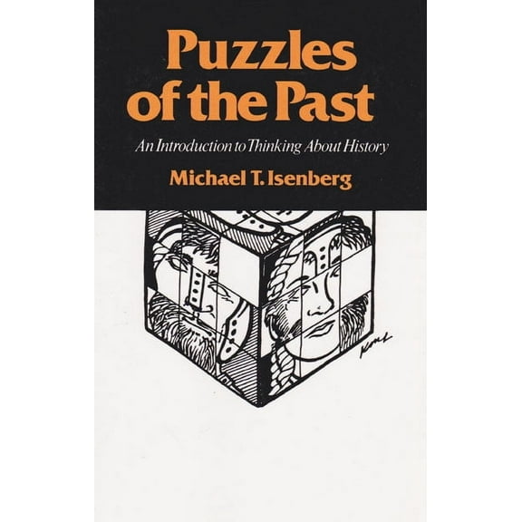 Puzzles of the Past : An Introduction to Thinking about History (Paperback)