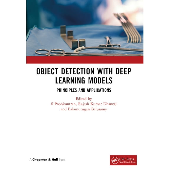 Object Detection with Deep Learning Models: Principles and Applications, (Paperback)