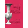 thumbnail image 1 of Pre-Owned Turning and Mechanical Manipulation : Construction, Actions and Application of Cutting Tools (Paperback), 1 of 1