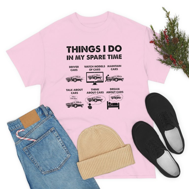 Things I Do in My Spare Time Funny Shirt, Car Guy T-shirt, Car Lover Gift,  Birthday Gift Tee, Gift for Husband, Father, Dad, Muscle Car Tee 