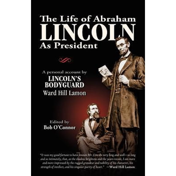 Pre-Owned The Life of Abraham Lincoln (Paperback) 1936680017 9781936680016