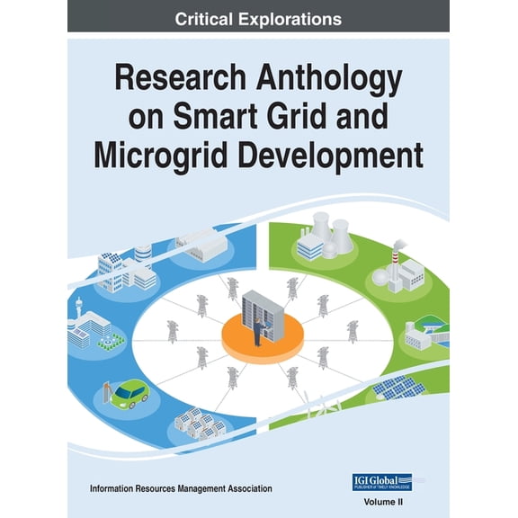 Research Anthology on Smart Grid and Mic Research Anthology on Smart Grid and Microgrid Development, VOL 2, Book 2, (Hardcover)