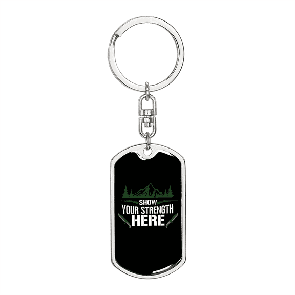 Show Your Strength Here Hunter'S Keychain Stainless Steel or 18k Gold Dog Tag Keyring