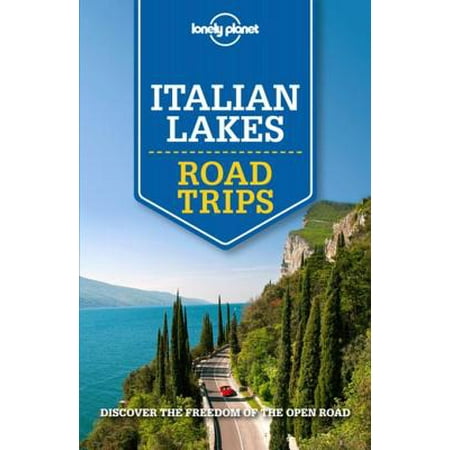 Lonely Planet Italian Lakes Road Trips - eBook