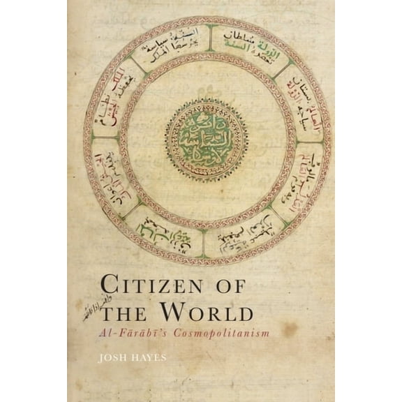 Cycles Citizen of the World: Al-Fārābī's Cosmopolitanism, (Paperback)