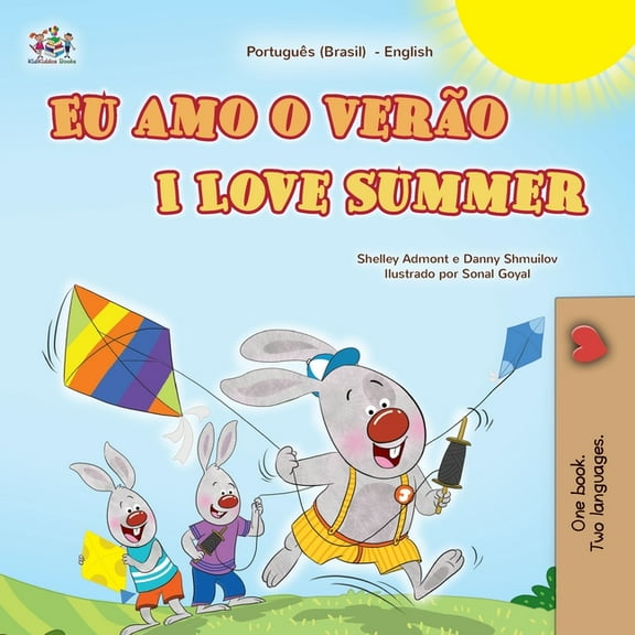 Portuguese Brazilian English Bilingual C I Love Summer (Portuguese English Bilingual Children's Book - Brazilian), (Paperback)