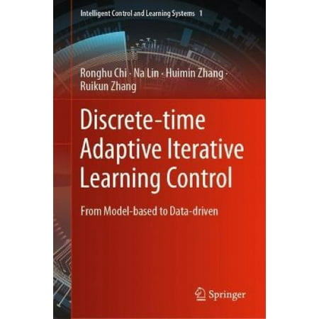 Discrete-Time Adaptive Iterative Learning Control: From Model-Based to ...