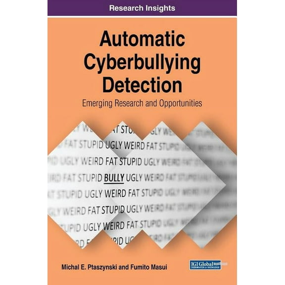 Automatic Cyberbullying Detection: Emerging Research and Opportunities, (Hardcover)