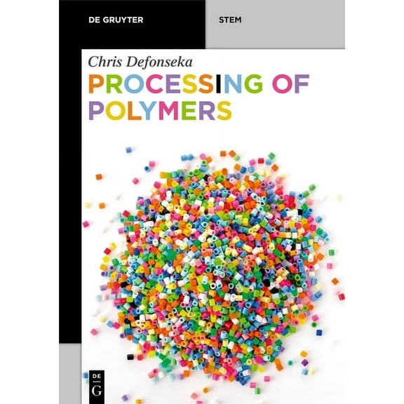 de Gruyter Stem Processing of Polymers, (Paperback)