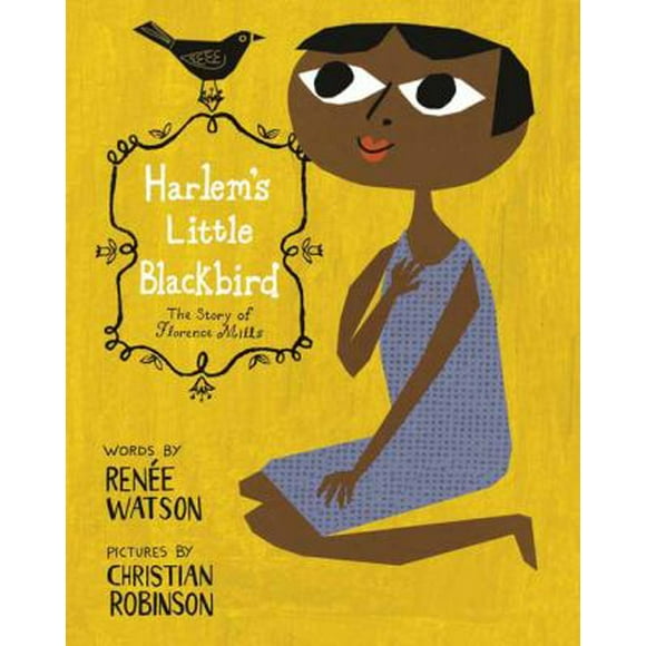 Harlem's Little Blackbird : The Story of Florence Mills 9780593380055 Used / Pre-owned