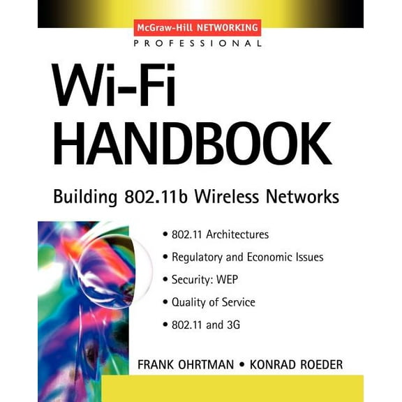 McGraw-Hill Networking Professional Wi-Fi Handbook: Building 802.11b Wireless Networks, (Paperback)