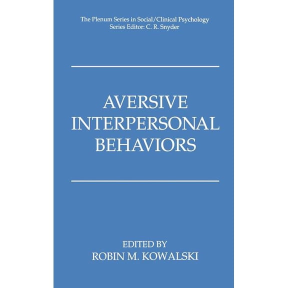 The Springer Social Clinical Psychology Aversive Interpersonal Behaviors, (Hardcover)