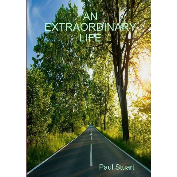 An Extraordinary Life, (Paperback)