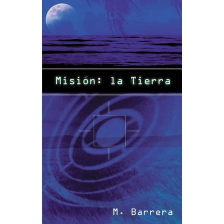 Misi'n : La Tierra (Paperback)
