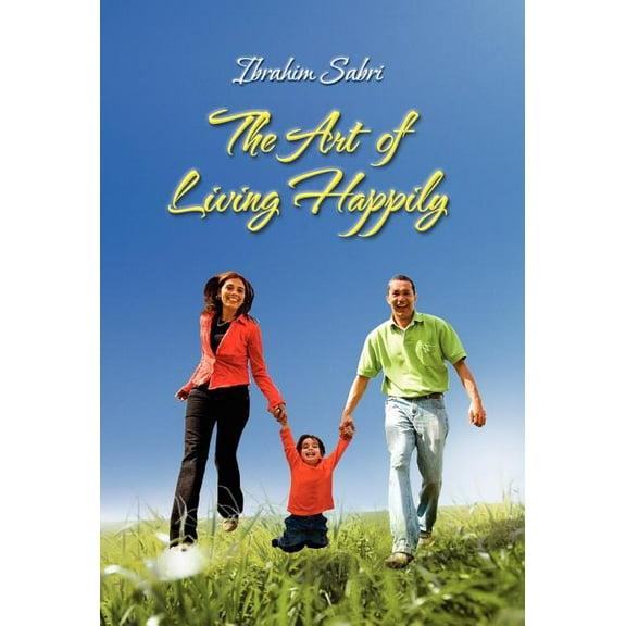 The Art Of Living Happily