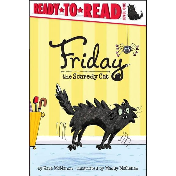 Friday the Scaredy Cat Friday the Scaredy Cat: Ready-To-Read Level 1, (Paperback)
