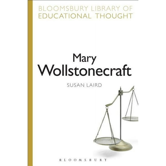 Bloomsbury Library of Educational Though Mary Wollstonecraft, (Paperback)
