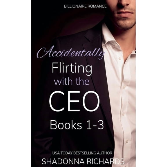Billionaire Romance - Flirting with the  Billionaire Romance - Accidentally Flirting with the CEO Books 1-3, Book 1, (Paperback)