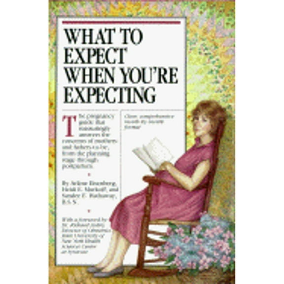 Pre-Owned What to Expect When You're Expecting: Revised & Expanded Second Edition (Hardcover) 1563058758 9781563058752