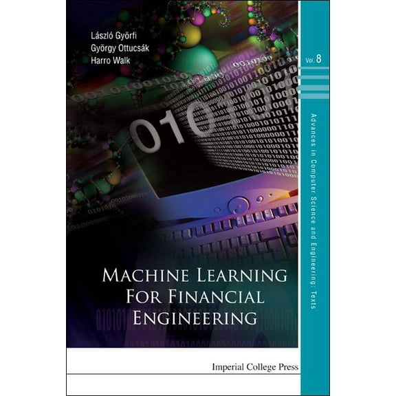 Advances in Computer Science and Enginee Machine Learning for Financial Engineeri, Book 8, (Hardcover)