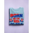thumbnail image 3 of Born On 4Th Of July Sweatshirt Men -Image by Shutterstock, Male Large, 3 of 4