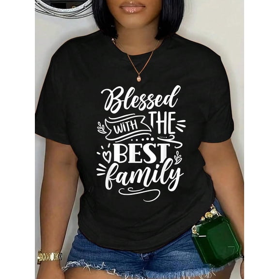 Blessed with The Best Family Families Reunion Gathering T-Shirt Graphic Tee summer Tops For Women Round Neck Fashion Cotton shirts
