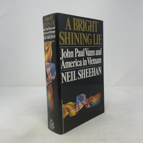 Pre-Owned A Bright Shining Lie: John Paul Vann and America in Vietnam (Hardcover) 0394484479 9780394484471