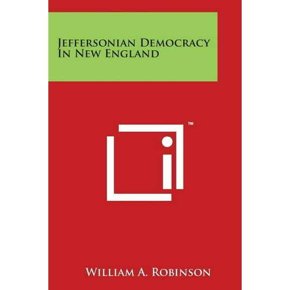 Jeffersonian Democracy in New England