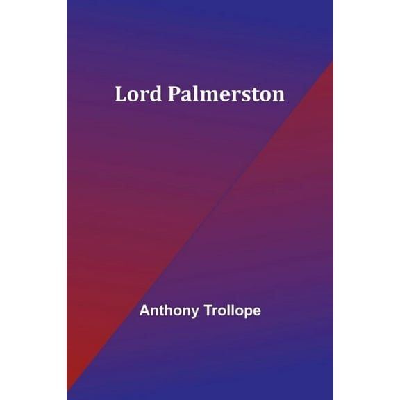 Lord Palmerston, (Paperback)