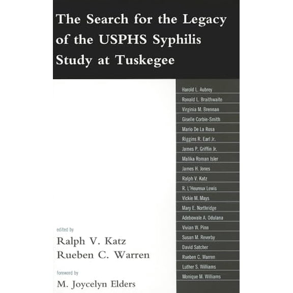 Pre-Owned The Search for the Legacy of the USPHS Syphilis Study at Tuskegee: Reflective Essays Based upon Findings from the Tuskegee Legacy Project (Paperback) 0739183397 9780739183397