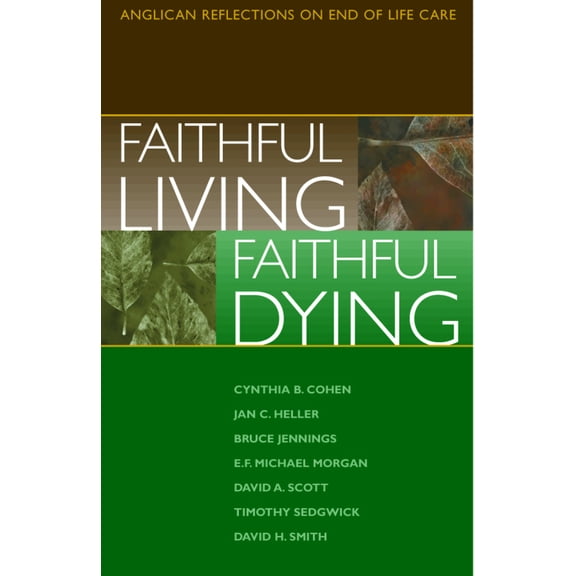 Pre-Owned Faithful Living, Faithful Dying (Paperback) 0819218308 9780819218308